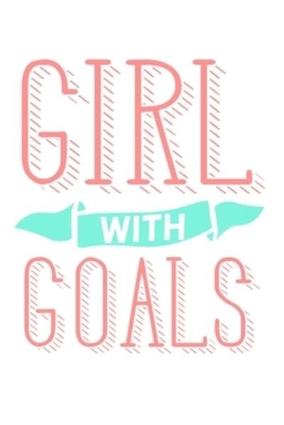 Cover for Tobddesigns Publishing · Girl with Goals (Paperback Book) (2019)
