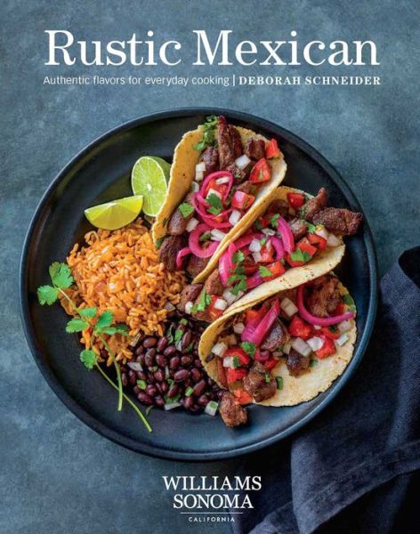 Rustic Mexican - Williams-Sonoma - Książki - Weldon Owen, Incorporated - 9781681882666 - 10 października 2017