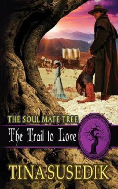 Cover for Tina Susedik · The Trail to Love (Paperback Book) (2017)