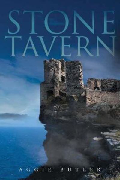 Cover for Aggie Butler · Stone Tavern (Paperback Book) (2016)