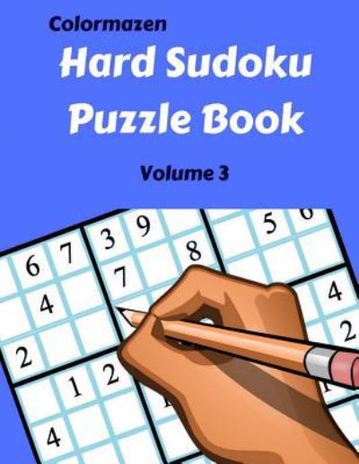 Cover for Carol Bell · Hard Sudoku Puzzle Book Volume 3 (Paperback Book) (2018)