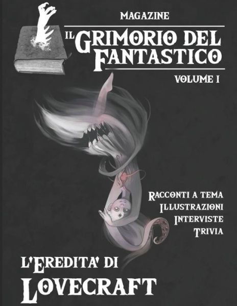 Il Grimorio del Fantastico volume 1 - Aa VV - Books - Independently Published - 9781717893666 - August 16, 2018