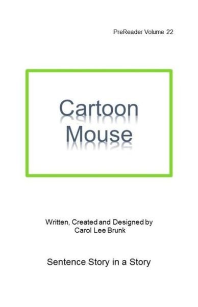 Cover for Carol Lee Brunk · Cartoon Mouse (Paperback Book) (2019)