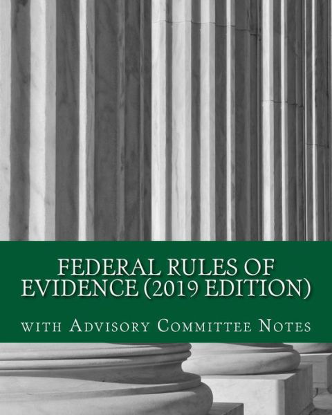 Cover for Hse Publishing Co · Federal Rules of Evidence (2019 Edition) (Taschenbuch) (2018)