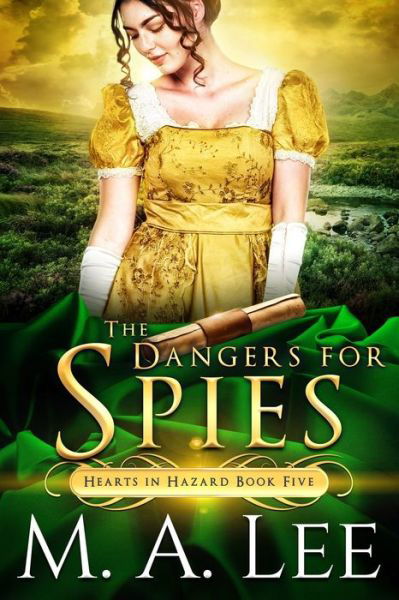 The Dangers for Spies - M A Lee - Livros - Writers Ink Books - 9781734694666 - 7 de junho de 2020