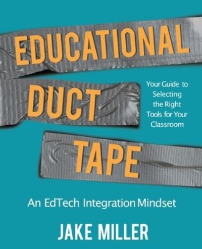 Cover for Jake Miller · Educational Duct Tape (Pocketbok) (2021)