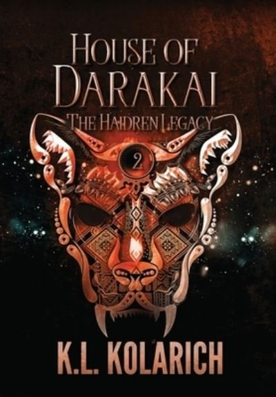 Cover for K L Kolarich · House of Darakai (Hardcover Book) (2022)