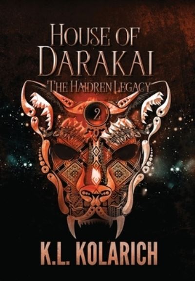 Cover for K L Kolarich · House of Darakai (Gebundenes Buch) (2022)