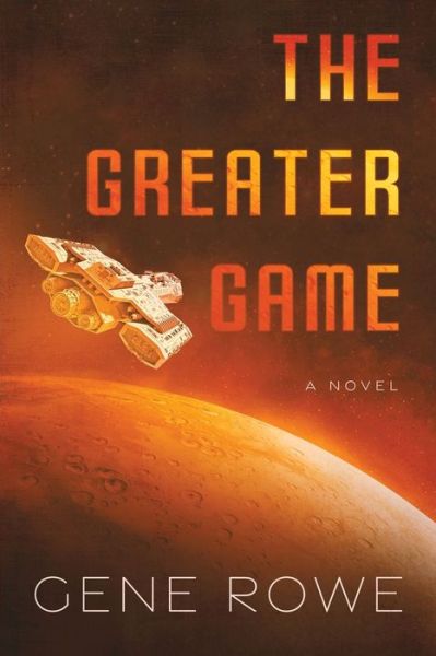 Cover for Rowe · The Greater Game (Paperback Book) (2022)