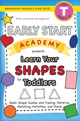 Early Start Academy, Learn Your Shapes for Toddlers - Lauren Dick - Livres - Engage Books (Workbooks) - 9781774377666 - 20 avril 2021