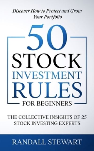 Cover for Randall Stewart · 50 Stock Investment Rules for Beginners (Taschenbuch) (2020)