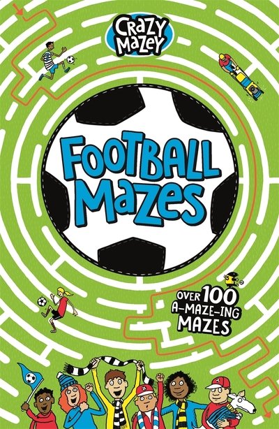 Cover for Gareth Moore · Football Mazes - Crazy Mazey (Paperback Book) (2019)