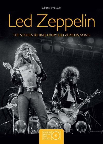 Cover for Led Zeppelin · Led Zeppelin Stories Behind The Songs (Paperback Book) (2016)