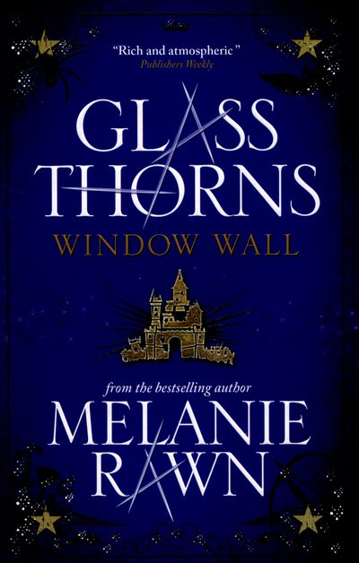 Cover for Melanie Rawn · Glass Thorns - Window Wall (Pocketbok) (2015)