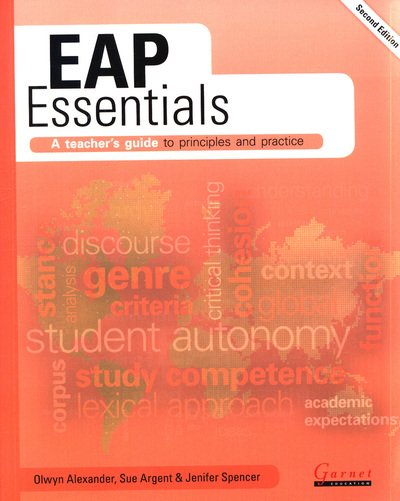 Cover for Olwyn Alexander · EAP Essentials: A teacher's guide to principles and practice (Paperback Book) [Second, New edition] (2019)