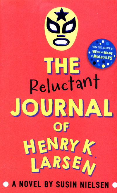 Cover for Susin Nielsen · The Reluctant Journal of Henry K. Larsen (Paperback Book) (2016)