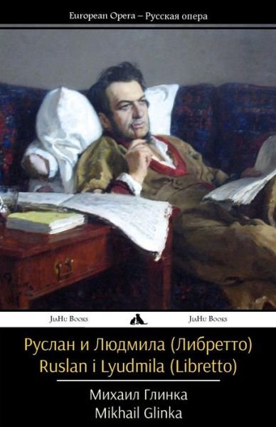 Cover for Mikhail Glinka · Ruslan I Lyudmila (Libretto) (Russian Edition) (Pocketbok) [Russian edition] (2014)