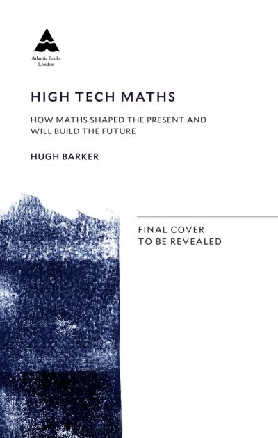 Cover for Hugh Barker · Quantum Leaps: How Maths Drives Scientific Progress (Hardcover Book) [Main edition] (2024)