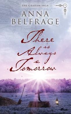 Cover for Anna Belfrage · There is Always a Tomorrow: the Graham Saga #9 (Paperback Book) (2017)