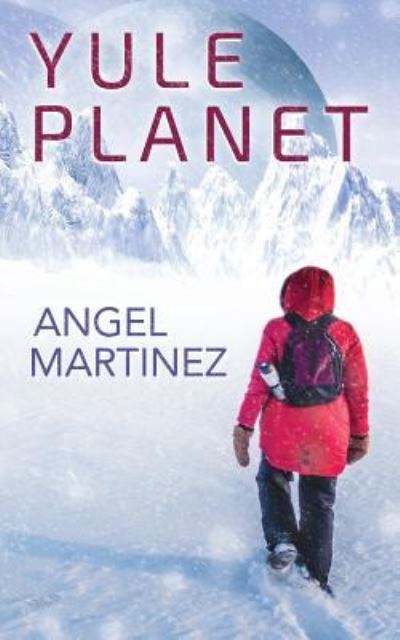 Cover for Angel Martinez · Yule Planet (Paperback Book) (2018)