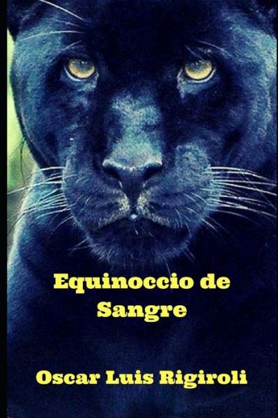 Cover for Oscar Luis Rigiroli · Equinoccio de Sangre (Paperback Book) (2019)