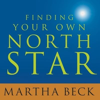 Cover for Martha Beck · Finding Your Own North Star (CD) (2016)