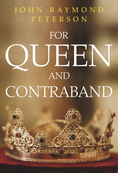 Cover for John Peterson · For Queen and Contraband (Paperback Book) (2022)