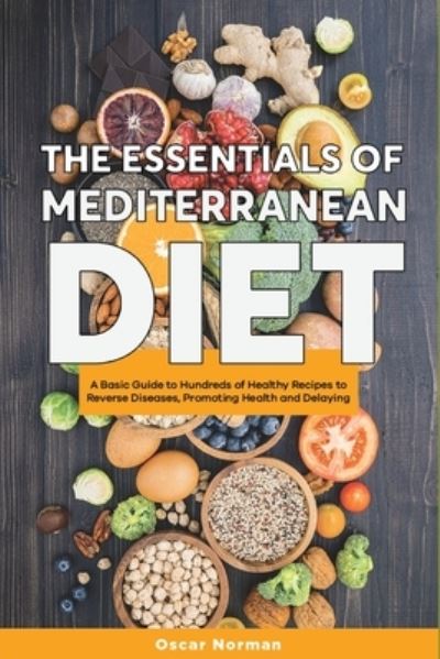 Cover for Oscar Norman · The Essentials of Mediterranean Diet (Paperback Book) (2021)