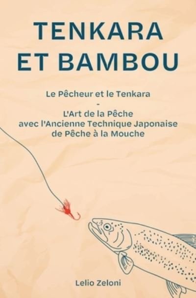 Cover for Lelio Zeloni · Tenkara et Bambou (Book) (2022)