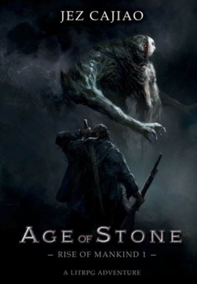 Cover for Jez Cajiao · Age of Stone (Hardcover bog) (2021)