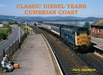 Cover for Paul Shannon · Classic Diesel Years Cumbrian Coast (Pocketbok) (2023)