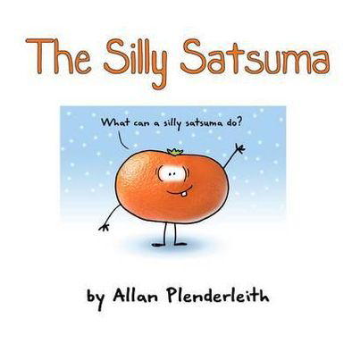 The Silly Satsuma (Bog) (2012)