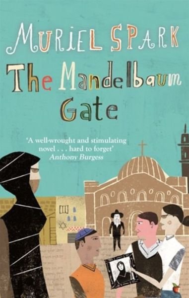 Cover for Muriel Spark · The Mandelbaum Gate: A Virago Modern Classic - Virago Modern Classics (Paperback Bog) (2013)