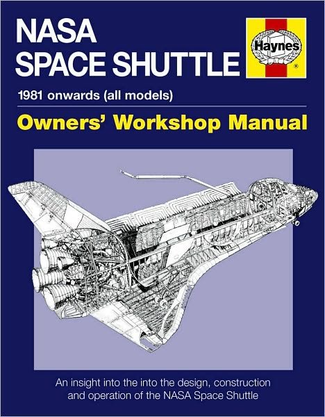 Cover for David Baker · NASA Space Shuttle Owners' Workshop Manual: An insight into the design, construction and operation of the NASA Space Shuttle (Innbunden bok) (2011)