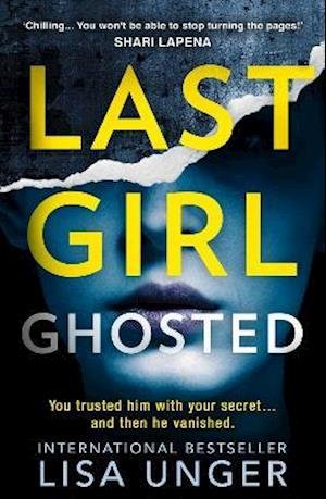 Cover for Lisa Unger · Last Girl Ghosted (Taschenbuch) (2021)