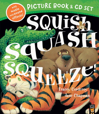 Squish Squash Squeeze Book & CD - Tracey Corderoy - Książki - Little Tiger Press Group - 9781848698666 - 12 lipca 2018