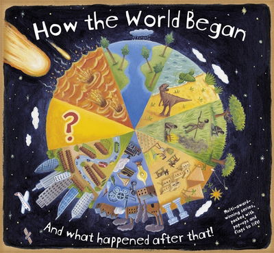 How the World Began - How The - Christiane Dorion - Books - Templar Publishing - 9781848771666 - September 1, 2014