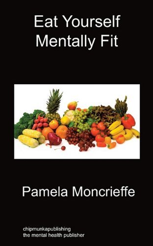 Cover for Pamela Moncrieffe · Eat Yourself Mentally Fit (Paperback Book) (2011)