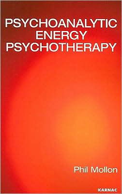 Cover for Phil Mollon · Psychoanalytic Energy Psychotherapy (Taschenbuch) (2008)