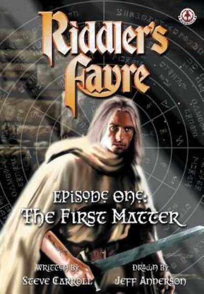 Cover for Steve Carroll · Riddler's Fayre: The First Matter: 1 (Paperback Book) (2016)