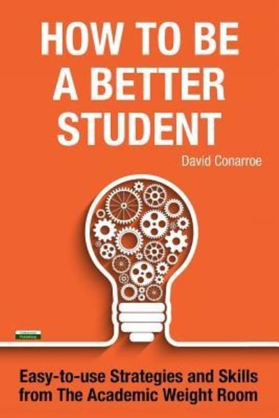 Cover for David Conarroe · How to be a Better Student (Paperback Book) (2019)