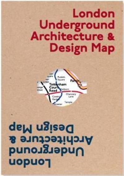Cover for Mark Ovenden · London Underground Architecture &amp; Design Map - Public Transport Architecture &amp; Design Maps by Blue Crow Media (Map) (2019)