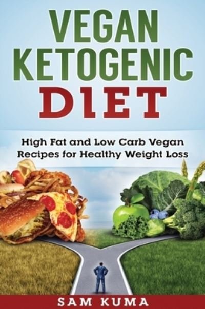 Cover for Sam Kuma · Vegan Ketogenic Diet (Hardcover Book) (2019)