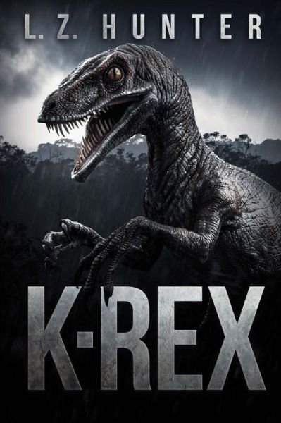 Cover for L Z Hunter · K-Rex (Taschenbuch) (2015)