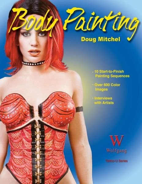 Body Painting - Doug Mitchel - Books - Wolfgang Publications - 9781929133666 - October 1, 2008