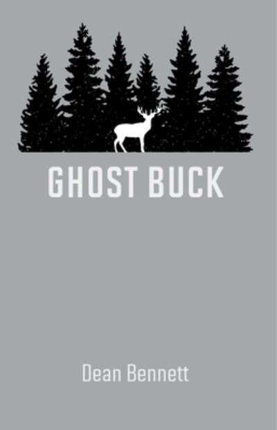 Cover for Dean Bennett · Ghost Buck (Paperback Book) (2015)