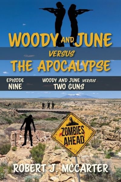 Cover for Robert J McCarter · Woody and June versus Two Guns - Woody and June Versus the Apocalypse (Pocketbok) (2022)