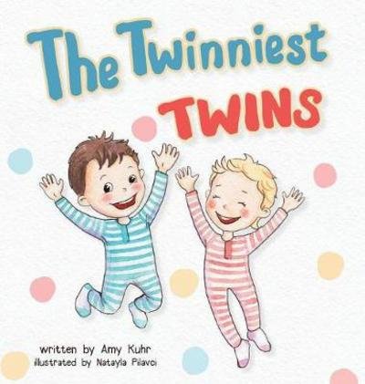 Cover for Amy Kuhr · The Twinniest Twins (Hardcover Book) (2017)