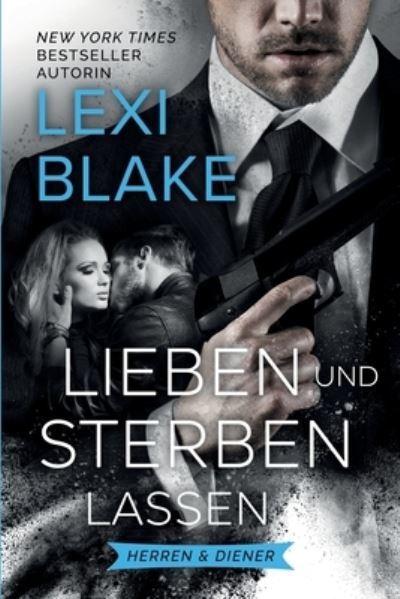 Cover for Lexi Blake · Lieben und sterben lassen (N/A) (2021)