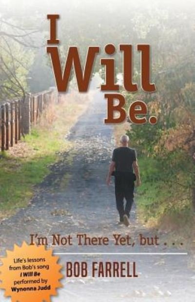Cover for Bob Farrell · I Will Be (Paperback Bog) (2017)
